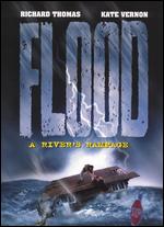 Flood: A River's Rampage [P&S] - Bruce Pittman