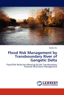 Flood Risk Management by Transboundary River of Gangetic Delta