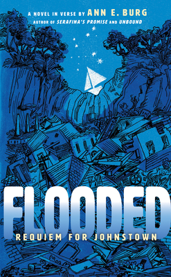 Flooded (Scholastic Gold): Requiem for Johnstown - Burg, Ann E