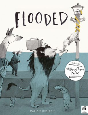 Flooded: Winner of the Klaus Flugge Prize for Illustration 2023 - Ilustrajo, Mariajo
