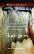 Floodgates: A Faye Longchamp Mystery