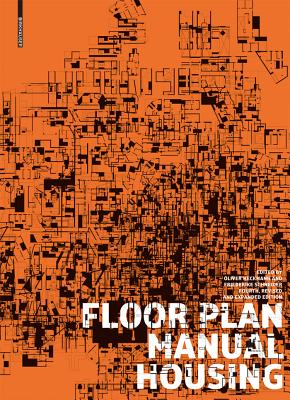 Floor Plan Manual: Housing - Heckmann, Oliver (Editor), and Schneider, Friederike (Editor)