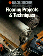 Flooring Projects & Techniques