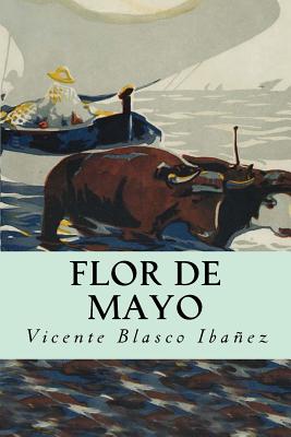 Flor de Mayo - Blasco Ibanez, Vicente