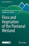 Flora and Vegetation of the Pantanal Wetland