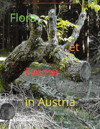 Flora et Fauna in Austria: Plantas et animalia Austriae modo pictore cognosce.