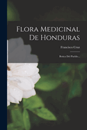 Flora Medicinal de Honduras: Botica del Pueblo...