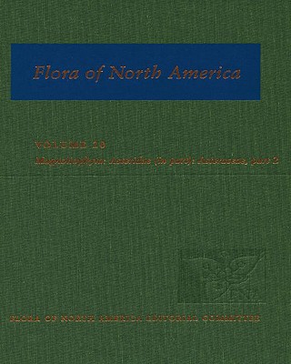 Flora of North America: North of Mexico: Volume 20: Magnoliophyta: Asteridae, Part 7: Asteraceae, Part 2 - Flora of North America Editorial Committee (Editor)