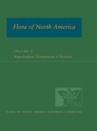 Flora of North America: North of Mexico; Volume 9: Magnoliophyta: Picramniaceae to Rosaceae