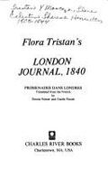 Flora Tristan's London Journal, 1840 =: Promenades Dans Londres