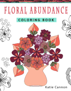 Floral Abundance Coloring Book