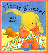 Flora's Blanket - Gliori, Debi