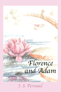 Florence and Adam: A Love Affair