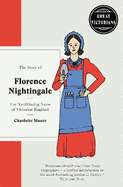 Florence Nightingale: The trailblazing nurse of Victorian England