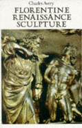 Florentine Renaissance Sculpture