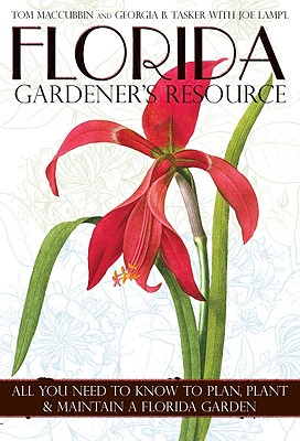 Florida Gardener's Resource - Maccubbin, Tom