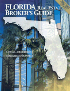 Florida Real Estate Broker's Guide - Crawford, Linda L, and O'Donnell, Edward J