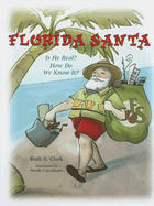 Florida Santa: Is He Real? How Do We Know It?