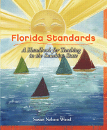 Florida Standards: A Handbook for Teaching in the Sunshine State