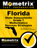 Florida State Assessments Grade 7 Mathematics Success Strategies Study Guide: FSA Test Review for the Florida Standards Assessments