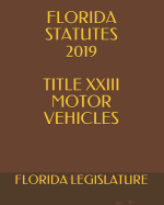 Florida Statutes 2019 Title XXIII Motor Vehicles