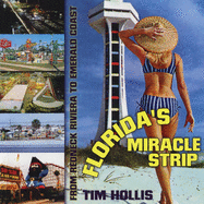 Florida's Miracle Strip: From Redneck Riviera to Emerald Coast