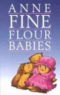 Flour Babies - Fine, Anne