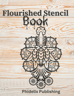 Flourised Stencil Book: Transform Your Home with Elegant Flourished Stencil Designs