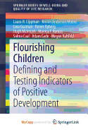 Flourishing Children: Defining and Testing Indicators of Positive Development
