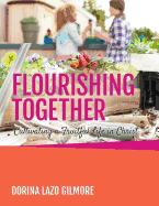Flourishing Together: Cultivating a Fruitful Life in Christ