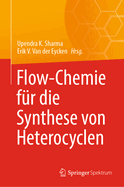 Flow-Chemie Fr Die Synthese Von Heterocyclen
