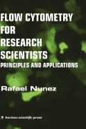 Flow Cytometry for Research Scientists: Principles and Applications