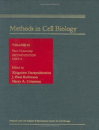 Flow Cytometry, Part a - Darnynkiew, and Wilson, Leslie (Editor), and Robinson, John Paul