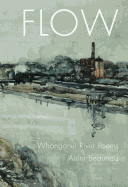 Flow: Whanganui River Poems