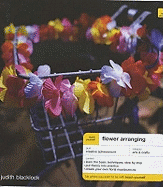 Flower Arranging. Judith Blacklock