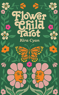 Flower Child Tarot: Deck & Guidebook