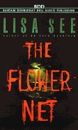 Flower Net - See, Lisa, and Davis, Elaina Erika (Read by)