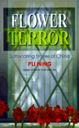 Flower Terror: Suffocating Stories of China