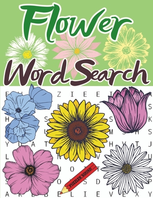 Flower Word Search: Plant and Flower Lovers Word Search Large Print Puzzle Book for Adults - Squad, Puzzler