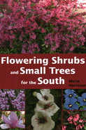 Flowering Shrubs and Small Trees for the South