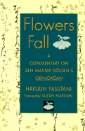 Flowers Fall - Yasutani, Hakuun, and Jaffe, Paul (Translated by)