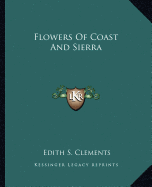 Flowers Of Coast And Sierra