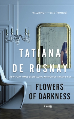 Flowers of Darkness - De Rosnay, Tatiana