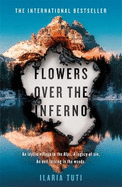 Flowers Over the Inferno: A Times Book of the Summer and Crime Book of the Month