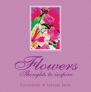 Flowers: Thoughts to Inspire