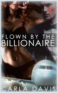 Flown by the Billionaire