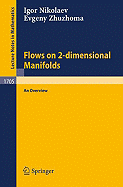 Flows on 2-Dimensional Manifolds: An Overview