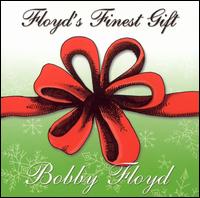 Floyd's Finest Gift - Bobby Floyd