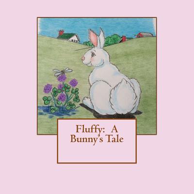 Fluffy: A Bunny's Tale - Perkins, Jody