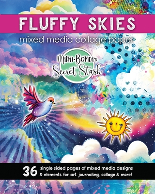 Fluffy Skies Secret Stash: Happy fluffy collage paper for art journaling, mixed media & more! - Bondi, Mimi
